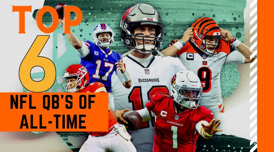 Top 6 NFL QB's of All-Time