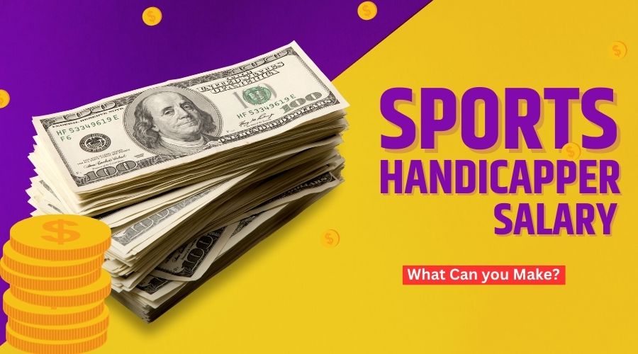 Sports Handicapper Salary What Can you Make