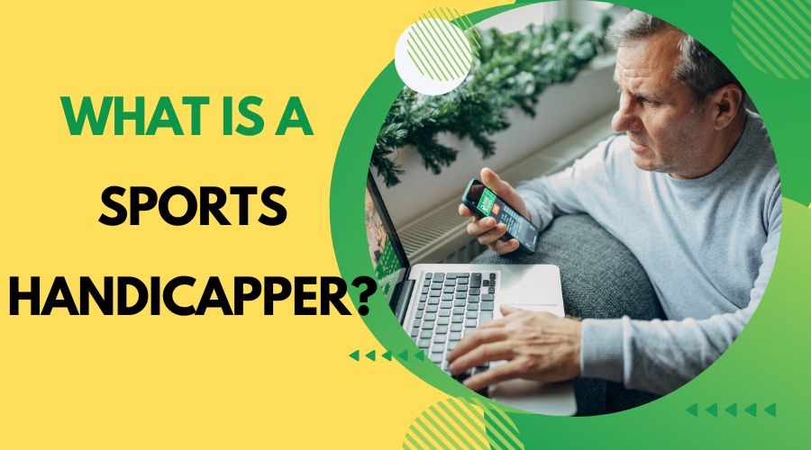 What is a Sports Handicapper