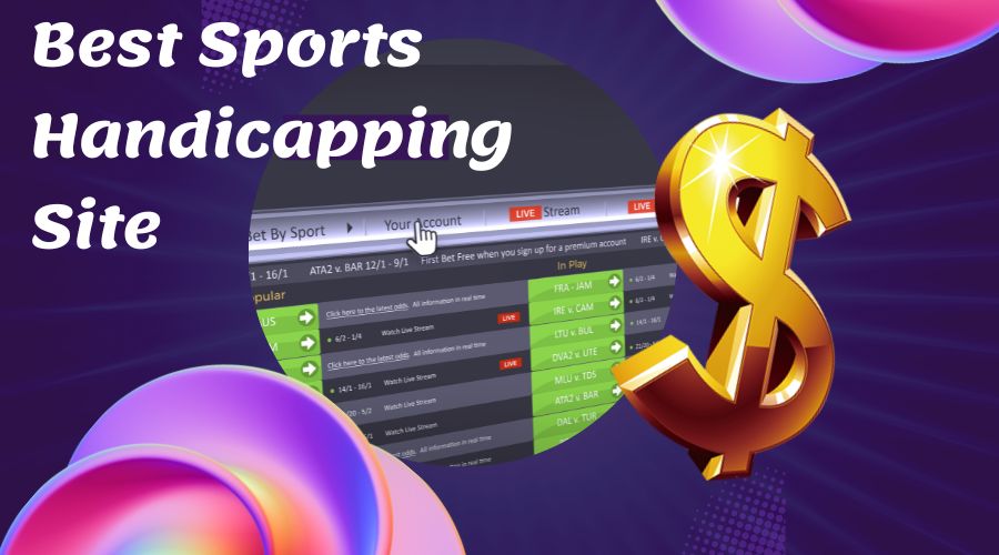 Best Sports Handicapping Site What to Consider(1)